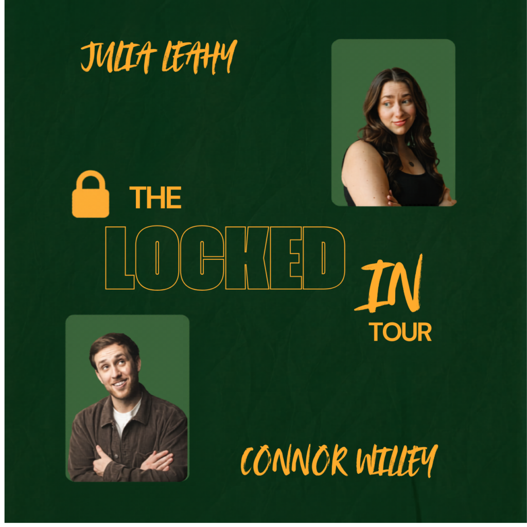 Photo of The Locked In Tour With Julia Leahy And Connor Willey