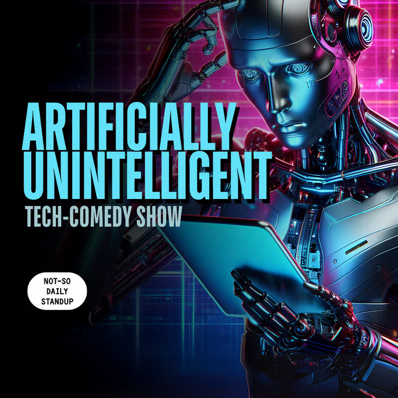 Photo of Artificially Unintelligent: A Night Of Tech-themed Comedy.
