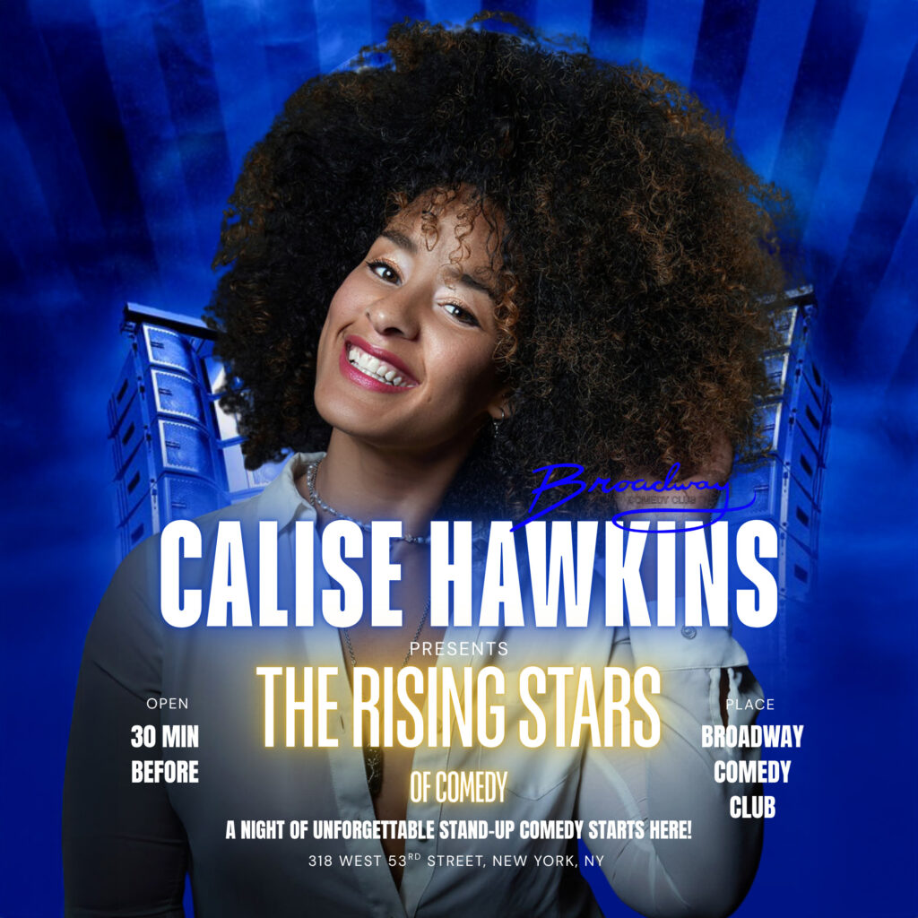 Photo of Calise Hawkins Presents… THE RISING STARS OF COMEDY.